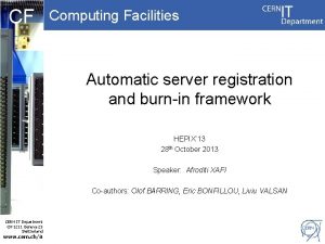 CF Computing Facilities Automatic server registration and burnin