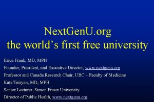 Next Gen U org the worlds first free