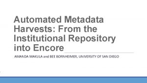 Automated Metadata Harvests From the Institutional Repository into