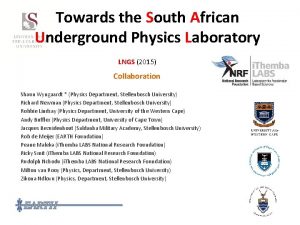 Towards the South African Underground Physics Laboratory LNGS