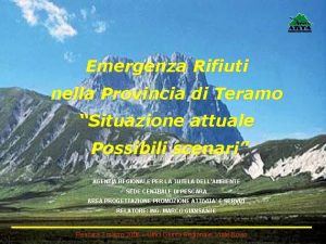 Emergenza Rifiuti nella Provincia di Teramo Situazione attuale