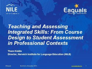 Teaching and Assessing Integrated Skills From Course Design