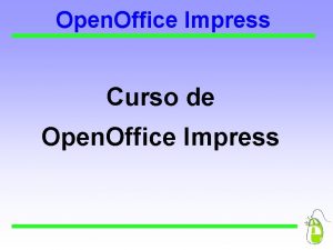 Open Office Impress Curso de Open Office Impress