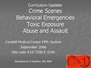 Curriculum Update Crime Scenes Behavioral Emergencies Toxic Exposure