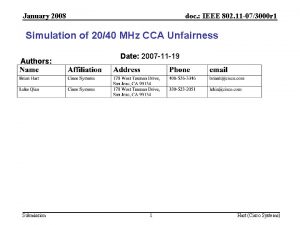 January 2008 doc IEEE 802 11 073000 r