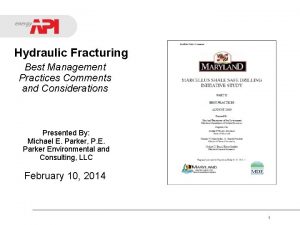 Hydraulic Fracturing Best Management Practices Comments and Considerations