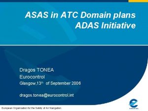 ASAS in ATC Domain plans ADAS Initiative Dragos