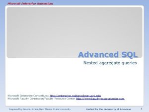Microsoft Enterprise Consortium Advanced SQL Nested aggregate queries