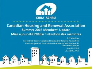 Summer 2016 Members Update Mise jour t 2016