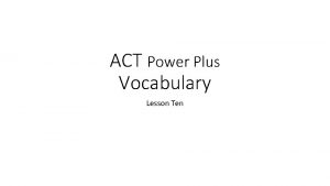 ACT Power Plus Vocabulary Lesson Ten idolatry n