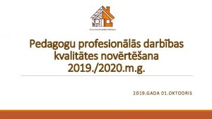 Pedagogu profesionls darbbas kvalittes novrtana 2019 2020 m