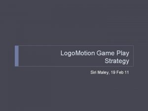 Logo Motion Game Play Strategy Siri Maley 19