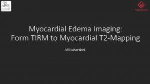 Myocardial Edema Imaging Form TIRM to Myocardial T