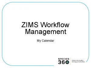 Workflow management with calendar