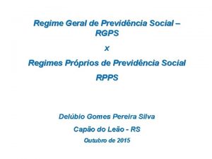 Regime Geral de Previdncia Social RGPS x Regimes