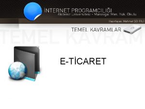 ETCARET NTERNET Eticaret ebanka internet bankacl ebelediye edevlet