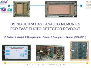 USING ULTRA FAST ANALOG MEMORIES FOR FAST PHOTODETECTOR