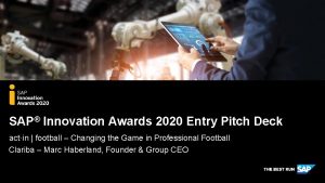 SAP Innovation Awards 2020 Entry Pitch Deck actin