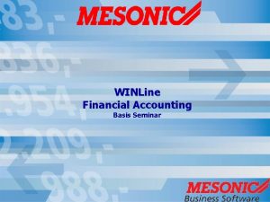 WINLine Financial Accounting Basis Seminar Agenda WINLine ACC