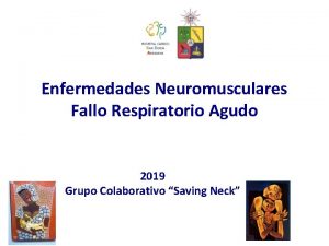 Enfermedades Neuromusculares Fallo Respiratorio Agudo 2019 Grupo Colaborativo