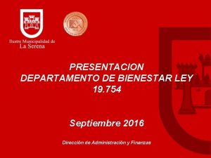 PRESENTACION DEPARTAMENTO DE BIENESTAR LEY 19 754 Septiembre