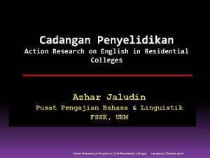 Cadangan Penyelidikan Action Research on English in Residential