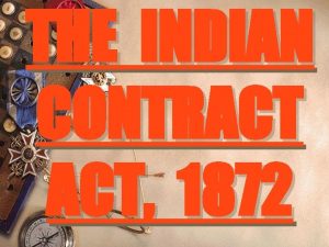 THE INDIAN CONTRACT ACT 1872 OFFER OFFER According