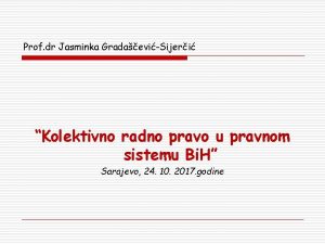 Prof dr Jasminka GradaeviSijeri Kolektivno radno pravo u