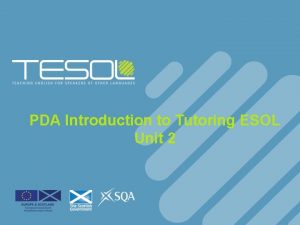 PDA Introduction to Tutoring ESOL Unit 2 Unit