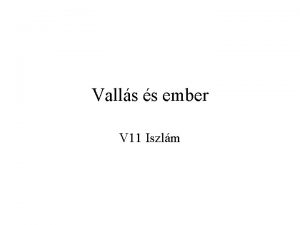 Valls s ember V 11 Iszlm Az iszlm