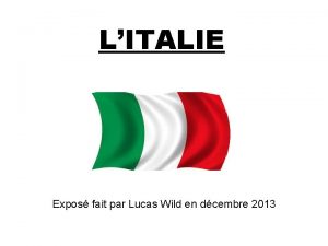 LITALIE Expos fait par Lucas Wild en dcembre