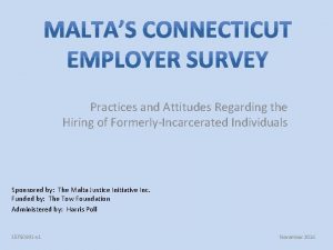 Practices and Attitudes Regarding the Hiring of FormerlyIncarcerated