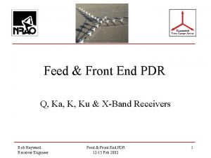 Feed Front End PDR Q Ka K Ku