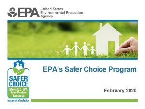 EPAs Safer Choice Program February 2020 Outline Benefits