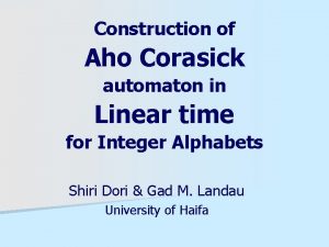 Construction of Aho Corasick automaton in Linear time