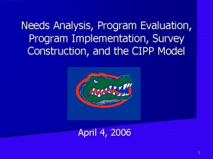 Needs Analysis Program Evaluation Program Implementation Survey Construction