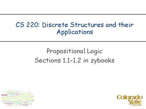 CS 220 Discrete Structures and their Applications Propositional