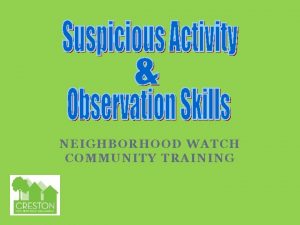 NEIGHBORHOOD WATCH COMMUNITY TRAINING Partners National Sheriffs Association