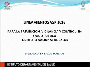 LINEAMIENTOS VSP 2016 PARA LA PREVENCION VIGILANCIA Y