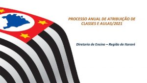 PROCESSO ANUAL DE ATRIBUIO DE CLASSES E AULAS2021