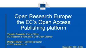 Open Research Europe the ECs Open Access Publishing