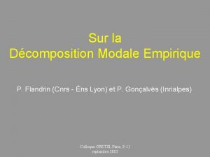 Sur la Dcomposition Modale Empirique P Flandrin Cnrs