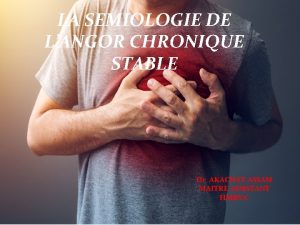 LA SEMIOLOGIE DE LANGOR CHRONIQUE STABLE Dr AKACHAT