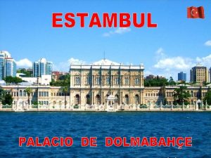 Palacio Dolmabahe en turco Dolmabahe Sarayi Se encuentra