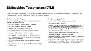 Distinguished Toastmasters DTM The Distinguished Toastmaster DTM award