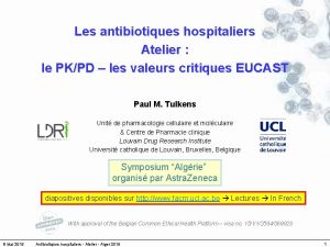 Les antibiotiques hospitaliers Atelier le PKPD les valeurs