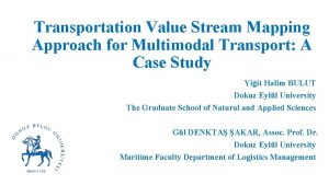 Transportation Value Stream Mapping Approach for Multimodal Transport