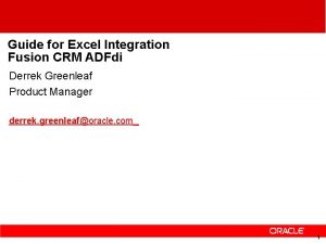 Guide for Excel Integration Fusion CRM ADFdi Derrek