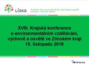 XVIII Krajsk konference o environmentlnm vzdlvn vchov a