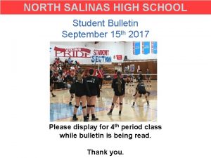 NORTH SALINAS HIGH SCHOOL Student Bulletin September 15